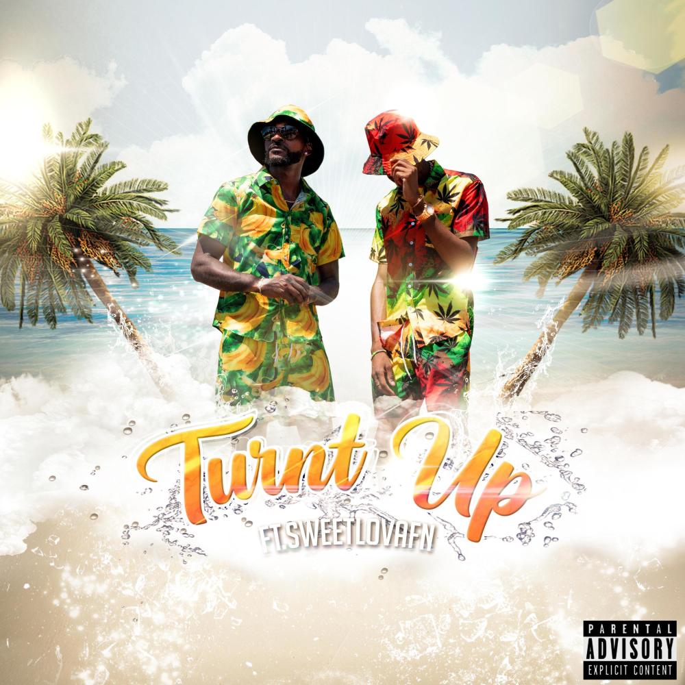 Turnt Up (feat. SweetLovaFN) (Radio Edit)