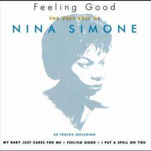 ดาวน์โหลดและฟังเพลง Feeling Good พร้อมเนื้อเพลงจาก Nina Simone