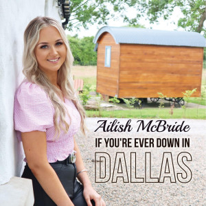 Ailish McBride的專輯If You're Ever Down in Dallas