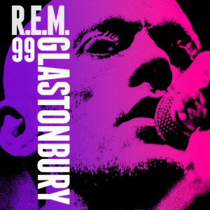 R.E.M.的專輯R.E.M. - Live from the Pyramid Stage, Glastonbury Festival, June 25, 1999