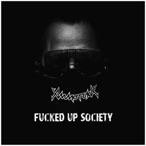 Ammotrack的專輯Fucked up Society