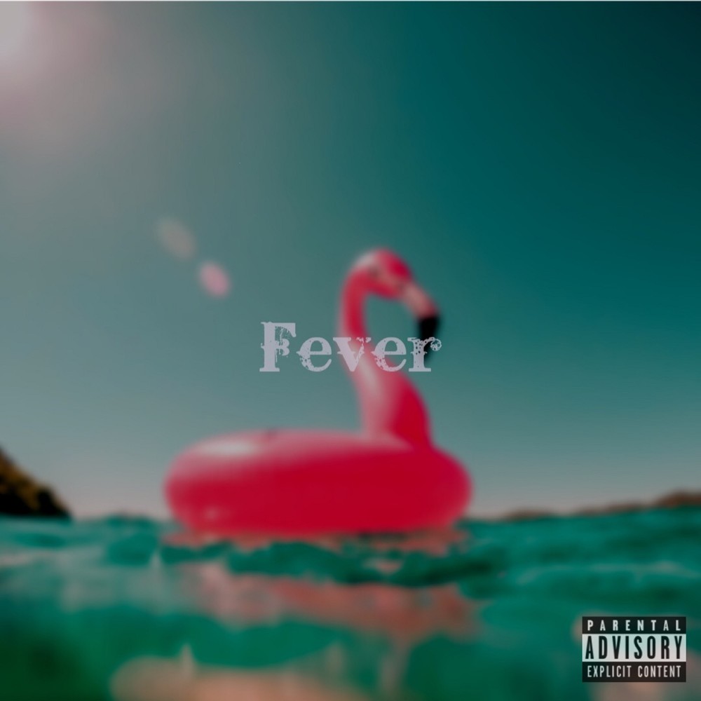 Fever (Explicit)