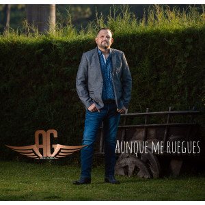 Dengarkan lagu Aunque Me Ruegues nyanyian Àngel Gómez dengan lirik