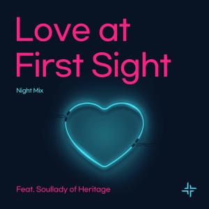 Sarang的专辑Love at First Sight (Feat. Soullady) (Night Mix)