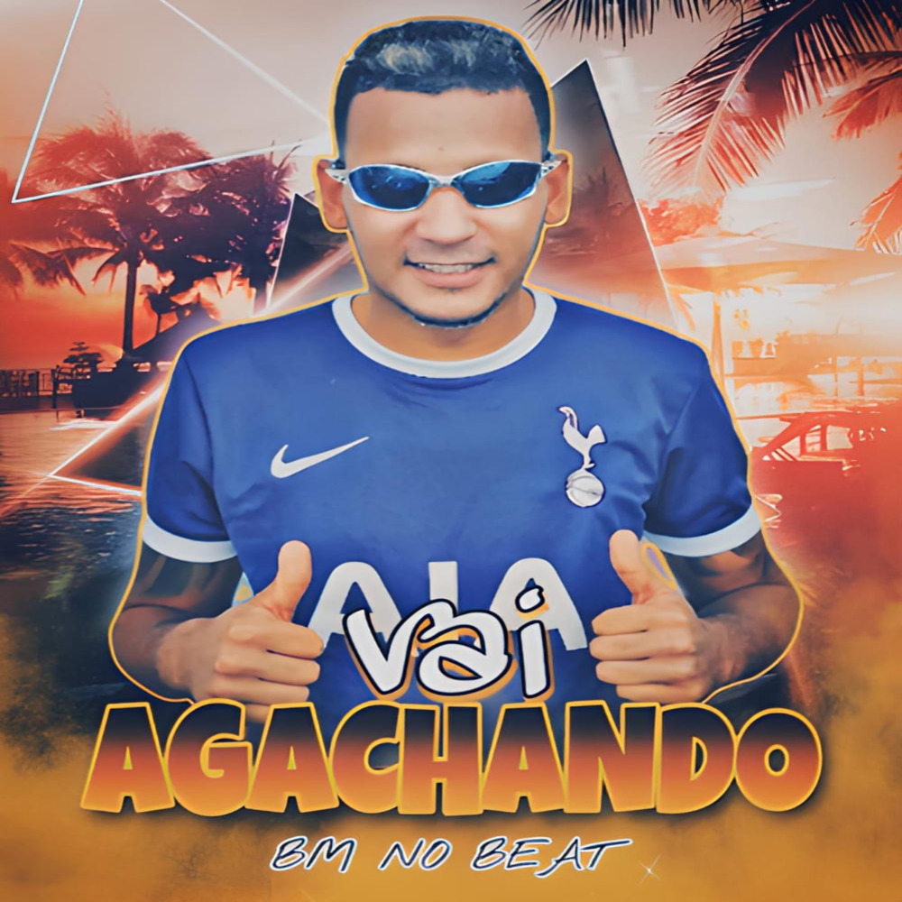 Vai Agachando