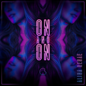 收聽Alina Renae的On and On歌詞歌曲