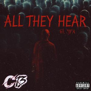 C13reezy的專輯All they hear (feat. JPA) [Explicit]