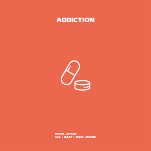 Dengarkan Addiction (Explicit) lagu dari Jaycee dengan lirik