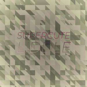 Album Supercute Liddle from Various Artists