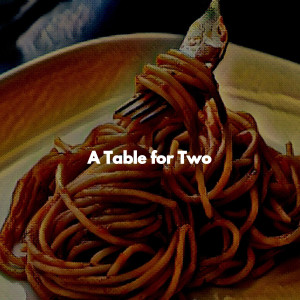 Smooth Dinner Jazz的專輯A Table for Two