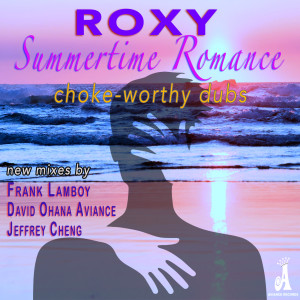 Album Summertime Romance (Choke-Worthy Dubs) from Roxy