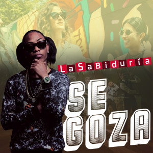 La Sabiduría的專輯Se Goza (Explicit)