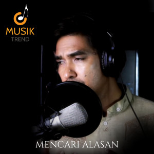 Listen to Mencari Alasan (Versi Reggae Lagena) song with lyrics from Musik Trend
