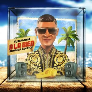 Album À la bien (Summer edition) oleh Dj Hamida