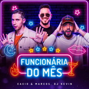 Album Funcionária Do Mês oleh Cacio & Marcos