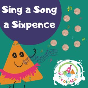 Piccolo Music的專輯Sing a Song a Sixpence