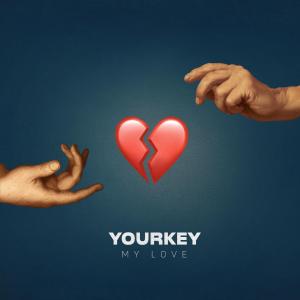 收聽YOURKEY的MY LOVE歌詞歌曲