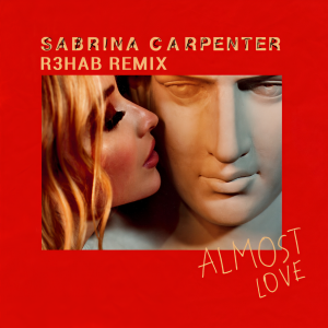 收聽Sabrina Carpenter的Almost Love (R3HAB Remix)歌詞歌曲
