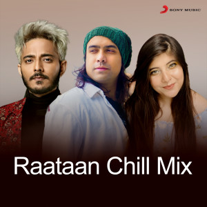 อัลบัม Raataan Chill Mix ศิลปิน Tanishk Bagchi