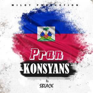 Dengarkan lagu Pran konsyans (feat. Sblack) (Explicit) nyanyian Milot dengan lirik