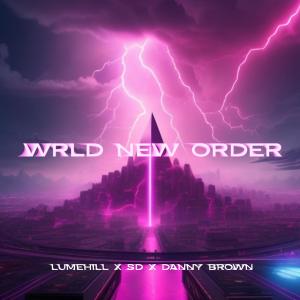 Lumehill的專輯WRLD NEW ORDER (feat. SD) [Explicit]
