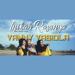 Dengarkan lagu Inikah Rasanya nyanyian Vanny Vabiola dengan lirik