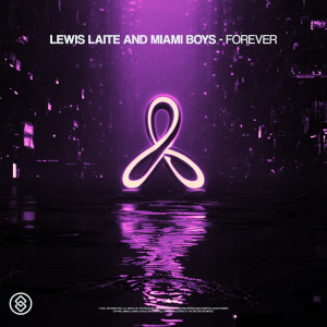 ดาวน์โหลดและฟังเพลง Forever พร้อมเนื้อเพลงจาก Lewis Laite
