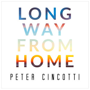 收聽Peter Cincotti的Long Way from Home歌詞歌曲