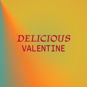 Listen to Delicious Valentine song with lyrics from Anique Tomy