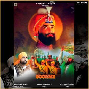 Listen to Soorme song with lyrics from Rajveer Sahota