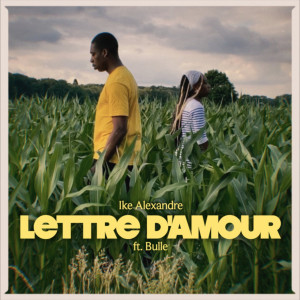 Listen to Lettre d'amour song with lyrics from Ike