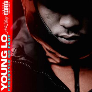 Album Freestyle Go Fast (Explicit) oleh Young Lo