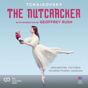 อัลบัม The Nutcracker - With Narration by Geoffrey Rush ศิลปิน Orchestra Victoria