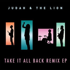 收聽Judah & the Lion的Take It All Back 2.0歌詞歌曲