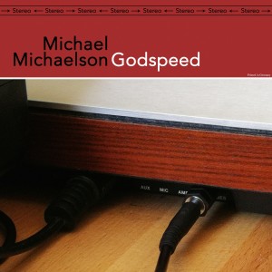Listen to Godspeed song with lyrics from Michael Michaelson
