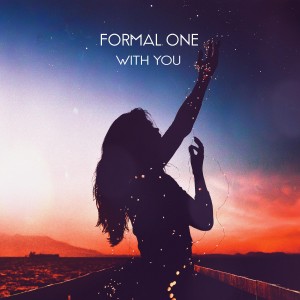 收聽Formal One的With You歌詞歌曲