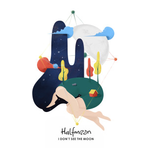 Listen to I Don't See the Moon song with lyrics from Halfmoon