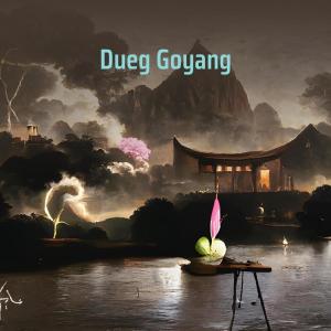 Listen to Dueg Goyang song with lyrics from Gus Enen