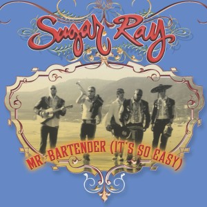 Sugar Ray的專輯(Mr. Bartender) It's So Easy
