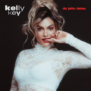 Kelly Key的專輯Do jeito delas