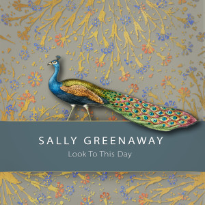 ดาวน์โหลดและฟังเพลง Look To This Day พร้อมเนื้อเพลงจาก Sally Greenaway feat. Don Christopher