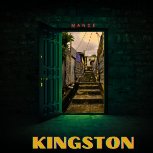 收聽Mandé的Kingston歌詞歌曲