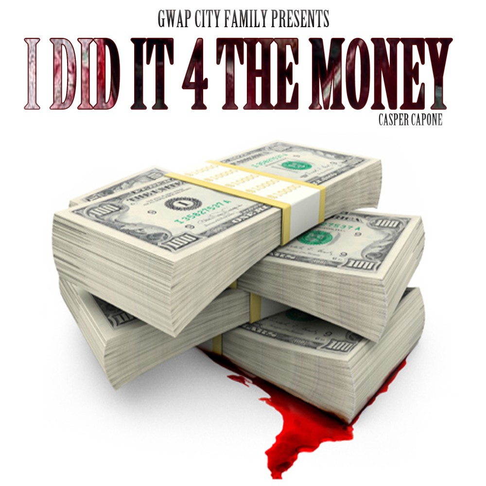 I Did It 4 the Money (Explicit)