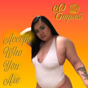 Album Accept Who You Are from Empress