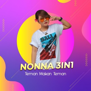 อัลบัม Teman Makan Teman (Remastered 2019) ศิลปิน NONNA 3IN1