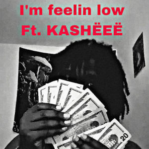 收聽d4san的Im feelin low (feat. KASHËEË) (Explicit)歌詞歌曲