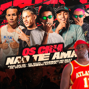 Mc Veveto的專輯Os Cria Não Te Ama (Explicit)