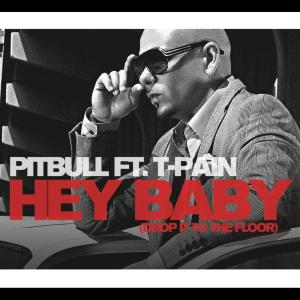 ดาวน์โหลดและฟังเพลง Hey Baby (Drop It to the Floor) พร้อมเนื้อเพลงจาก Pitbull