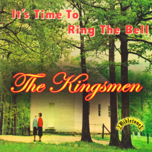 The Kingsmen的專輯Bibletone: It's Time To Ring The Bell