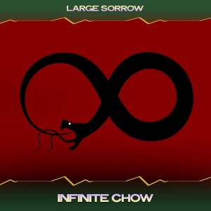 Listen to Infinite Chow (24 Bit Remastered) song with lyrics from Large Sorrow